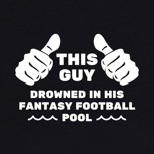 This Guy Drowned in His Fantasy Football Pool | Last Place by FantasySportsSpot